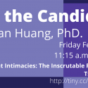 Flyer for event with Dr. Vivian Huang PhD. on February 11th from 11:15 a.m. to 12:15 p.m.